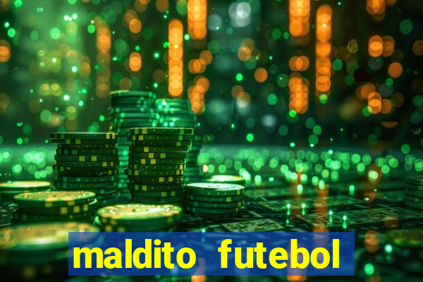 maldito futebol clube dublado download