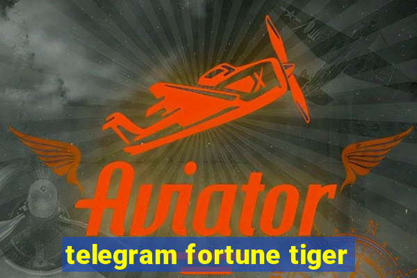 telegram fortune tiger