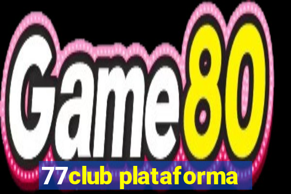 77club plataforma