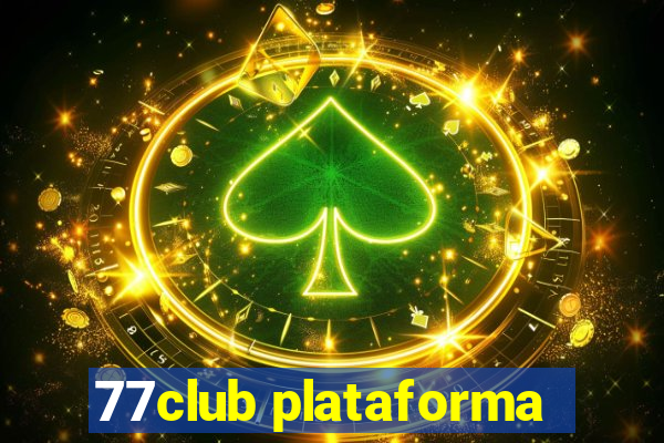 77club plataforma