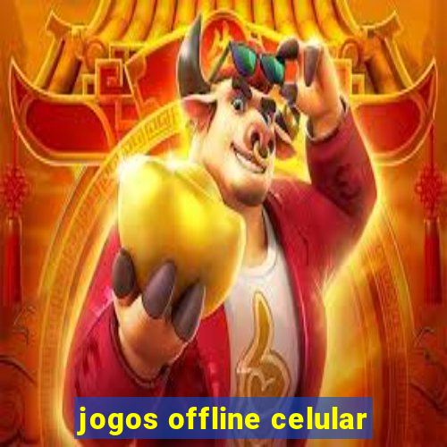 jogos offline celular