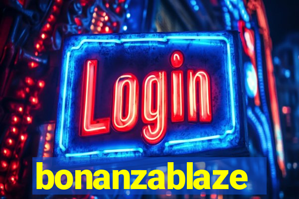 bonanzablaze