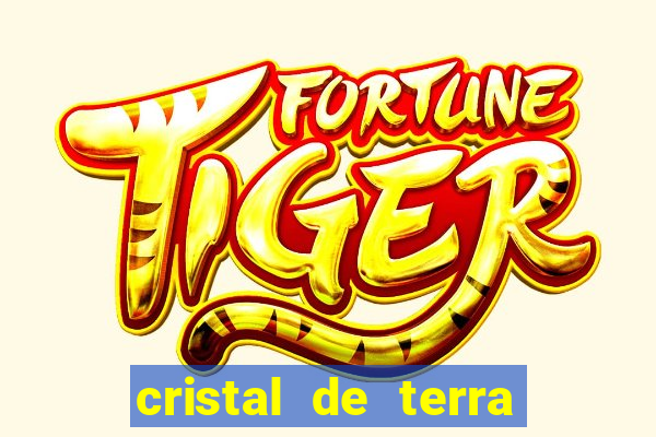 cristal de terra stardew valley