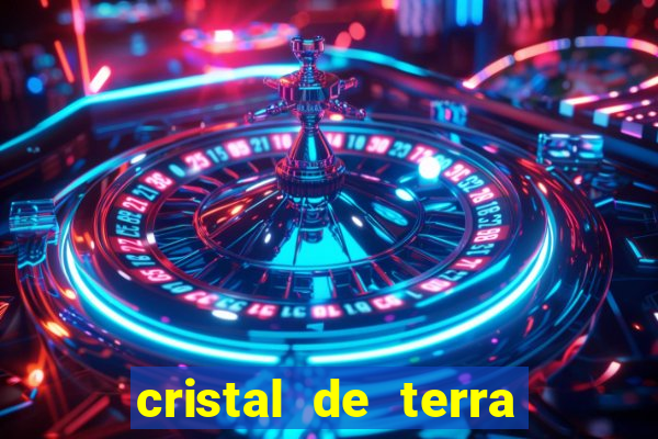 cristal de terra stardew valley