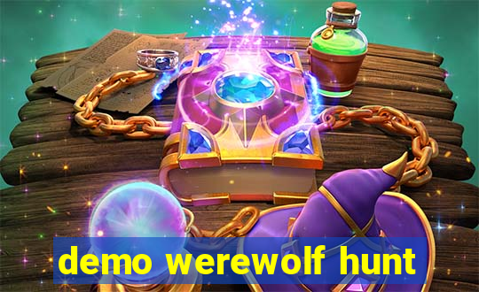 demo werewolf hunt