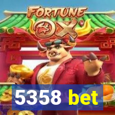 5358 bet