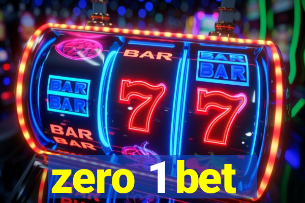 zero 1 bet