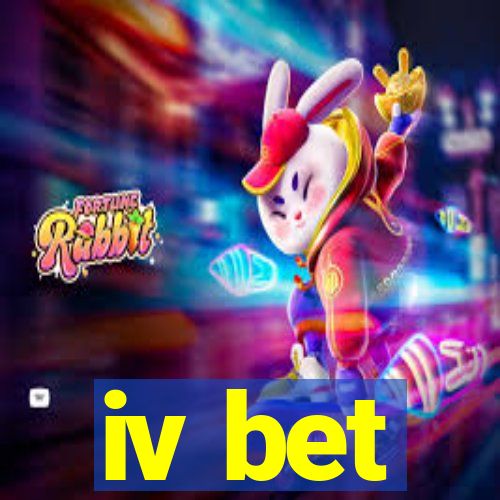 iv bet