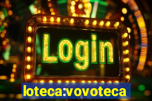 loteca:vovoteca