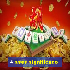 4 ases significado