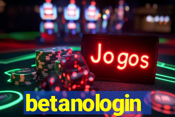 betanologin