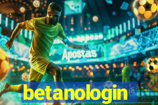 betanologin