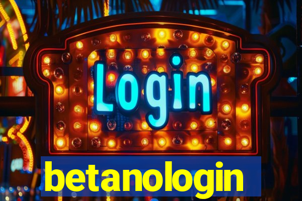 betanologin