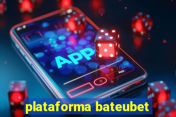 plataforma bateubet