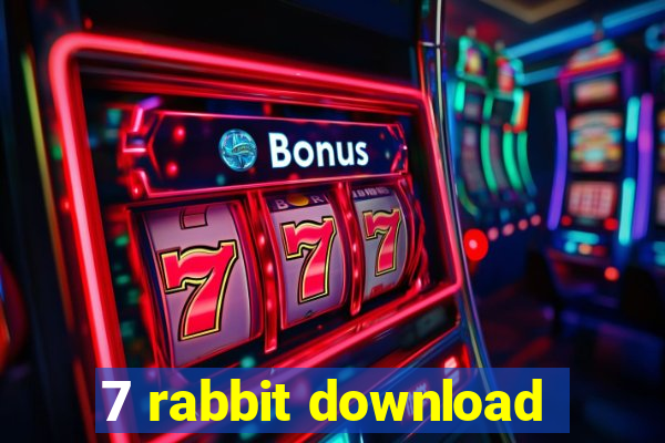 7 rabbit download