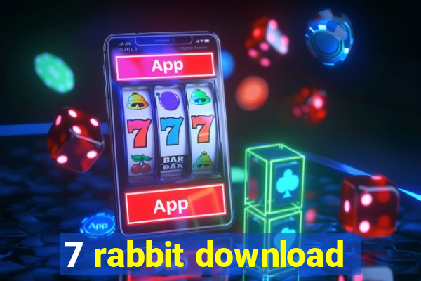 7 rabbit download