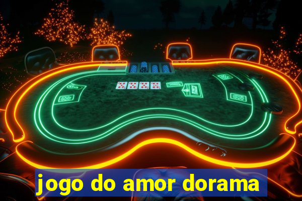 jogo do amor dorama