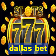 dallas bet