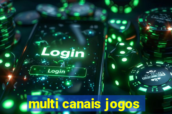 multi canais jogos