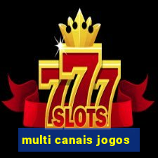 multi canais jogos