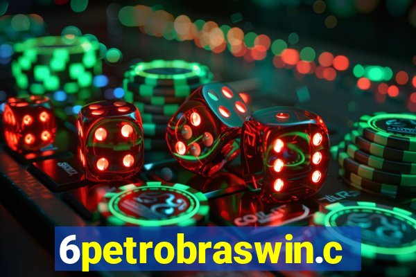 6petrobraswin.com