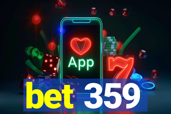 bet 359