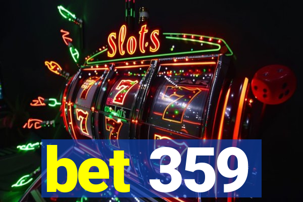 bet 359