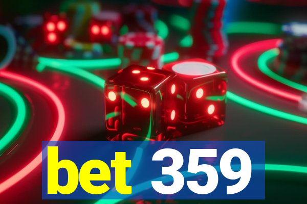 bet 359