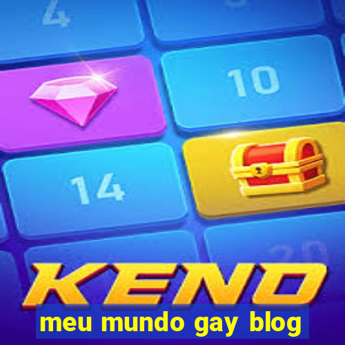 meu mundo gay blog