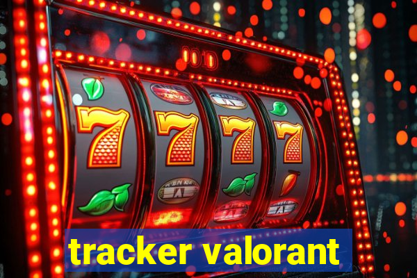 tracker valorant