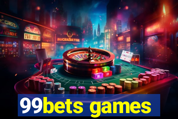 99bets games