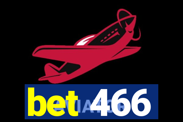 bet 466