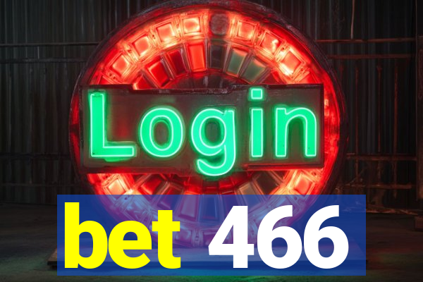 bet 466