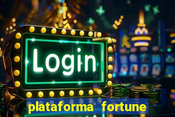 plataforma fortune tiger que mais paga