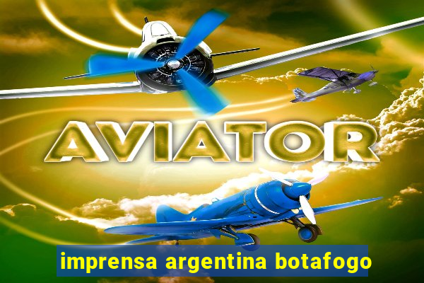 imprensa argentina botafogo