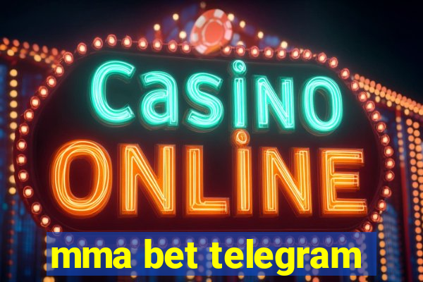 mma bet telegram