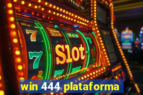 win 444 plataforma