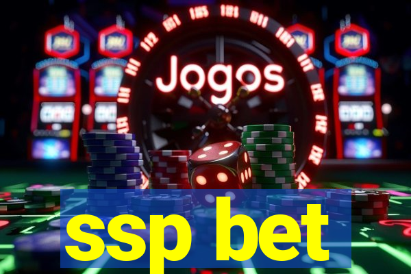 ssp bet