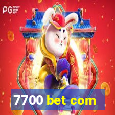 7700 bet com