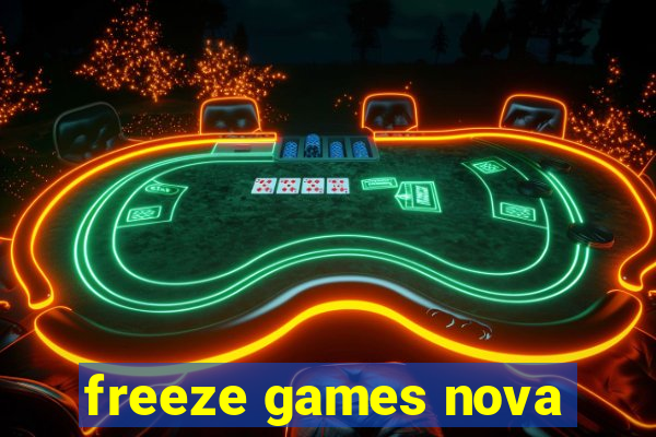 freeze games nova