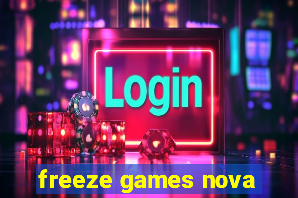 freeze games nova