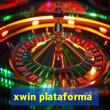 xwin plataforma