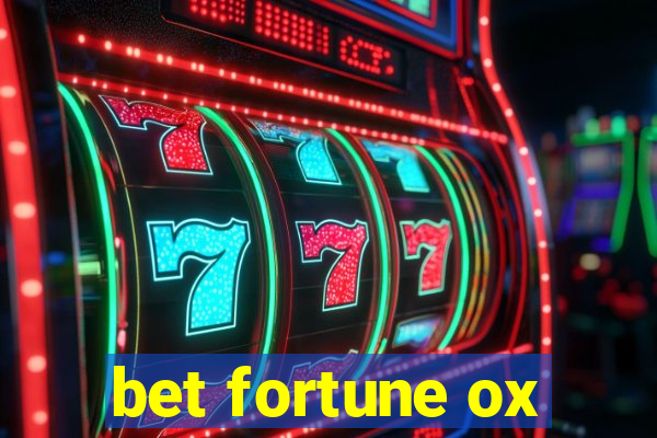 bet fortune ox