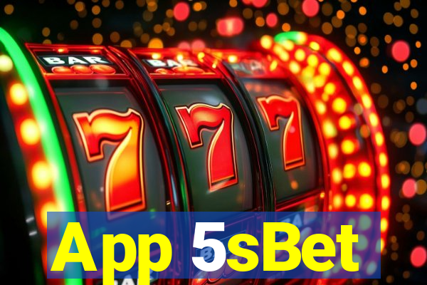 App 5sBet