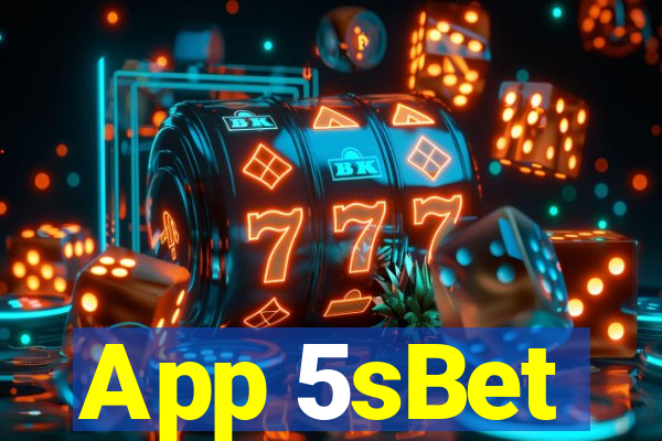 App 5sBet