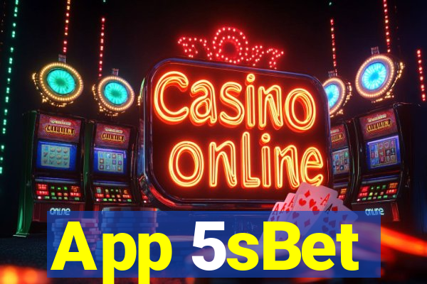 App 5sBet