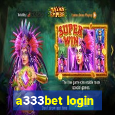 a333bet login