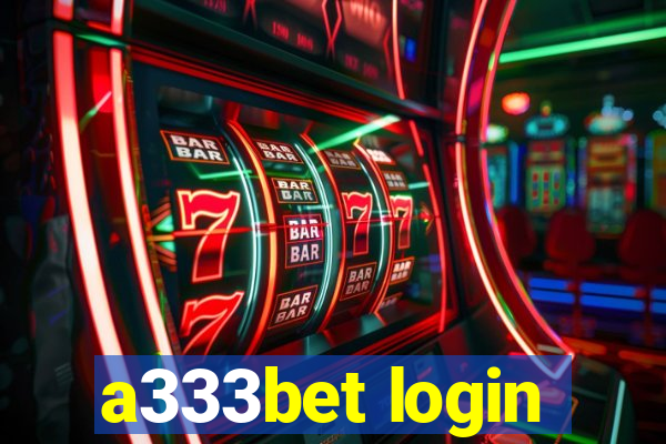 a333bet login