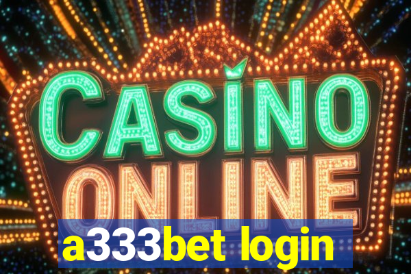 a333bet login