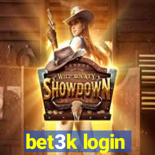 bet3k login